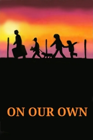 On Our Own is the best movie in Donre Sampson filmography.