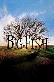 Big Fish - movie with Alison Lohman.