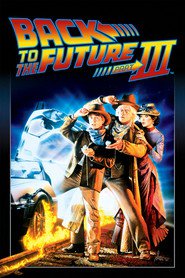 Back to the Future Part III - movie with Michael J. Fox.