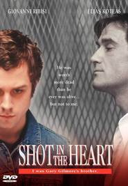 Shot in the Heart - movie with Elias Koteas.