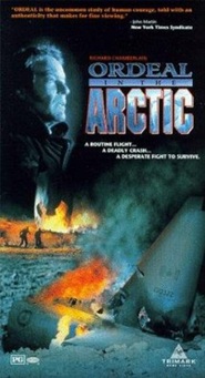 Ordeal in the Arctic - movie with Richard Chamberlain.