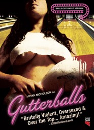 Gutterballs is the best movie in Skott Alonso filmography.