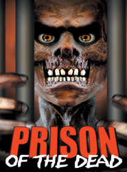 Prison of the Dead - movie with Samuel Page.