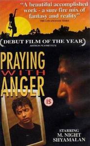 Film Praying with Anger.
