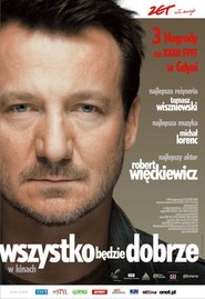 Wszystko bedzie dobrze - movie with Janusz Chabior.