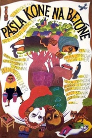 Pasla kone na betone is the best movie in Nora Kuzelova filmography.