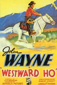 Westward Ho - movie with John Wayne.