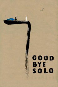Goodbye Solo - movie with Jim Babel.