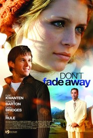Don't Fade Away - movie with Ryan Kwanten.