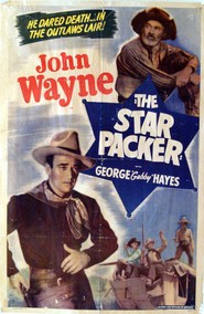 The Star Packer - movie with John Wayne.
