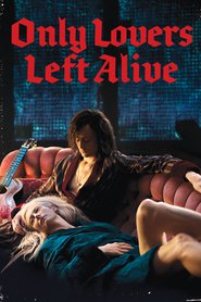 Only Lovers Left Alive - movie with Anton Yelchin.