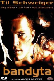 Bandyta is the best movie in Michael Chapman filmography.