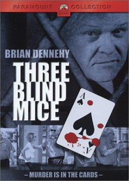 Three Blind Mice - movie with Brian Dennehy.