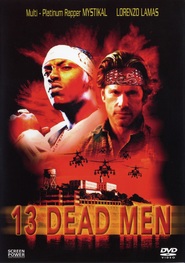 13 Dead Men is the best movie in Eshli Takker filmography.