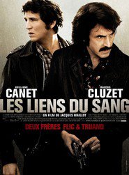 Les liens du sang - movie with Francois Cluzet.