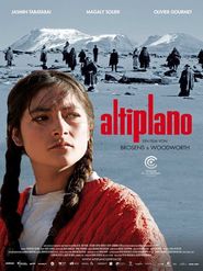 Altiplano - movie with Olivier Gourmet.