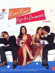 Rama Rama Kya Hai Dramaaa - movie with Aashish Chaudhary.