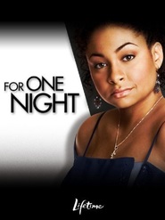 For One Night - movie with Raven.