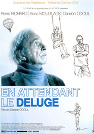 En attendant le deluge is the best movie in Eugene Durif filmography.