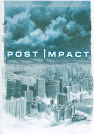 Post Impact - movie with Nigel Bennett.