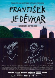 Frantisek je devkar is the best movie in Petra Nesvacilova filmography.