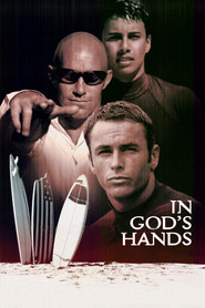 In God's Hands is the best movie in Brian L. Keaulana filmography.