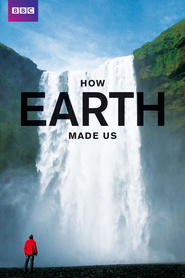 TV series How Earth Made Us.
