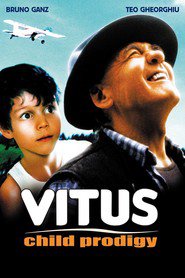 Vitus - movie with Bruno Ganz.