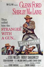 The Sheepman - movie with Shirley MacLaine.