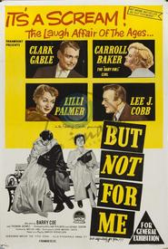 But Not for Me - movie with Carroll Baker.