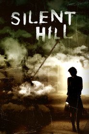 Silent Hill - movie with Radha Mitchell.