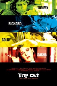 Trip Out is the best movie in Christopher Gillespie filmography.