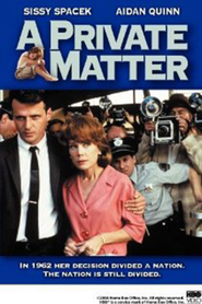 A Private Matter - movie with Sissy Spacek.