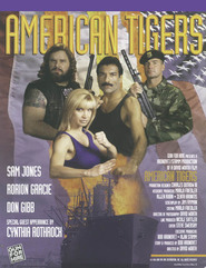 American Tigers - movie with Cynthia Rothrock.