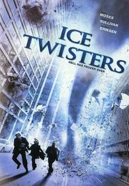 Ice Twisters is the best movie in Dion Johnstone filmography.