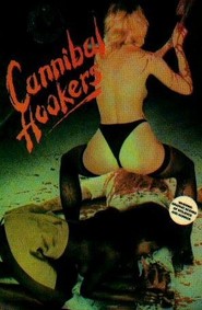 Cannibal Hookers is the best movie in Sheila Best filmography.
