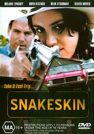 Snakeskin - movie with Melanie Lynskey.
