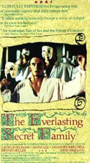 The Everlasting Secret Family is the best movie in Arthur Dignam filmography.