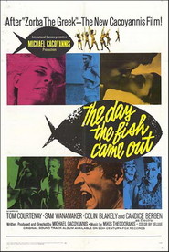 The Day the Fish Came Out is the best movie in Nikos Alexiou filmography.