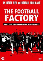 Film The Football Factory.