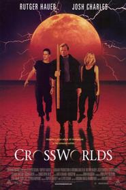 Crossworlds is the best movie in Richard McGregor filmography.