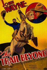 The Trail Beyond - movie with John Wayne.