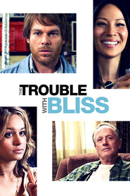 The Trouble with Bliss - movie with Christian Campbell.