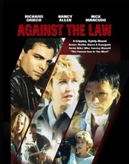 Against the Law is the best movie in Leslie Bega filmography.