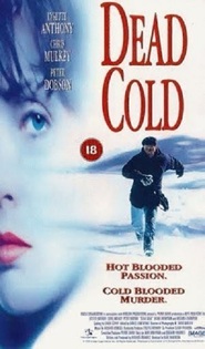 Dead Cold - movie with Michael Champion.