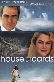 House of Cards - movie with Kathleen Turner.