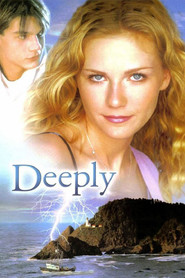 Deeply - movie with Anthony Higgins.