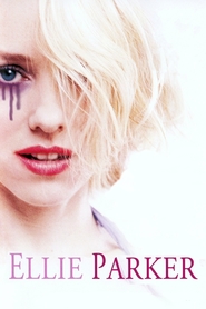 Ellie Parker - movie with Naomi Watts.
