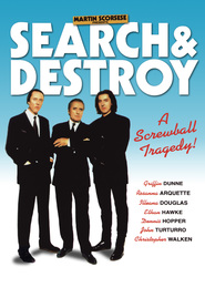 Search and Destroy - movie with Martin Scorsese.