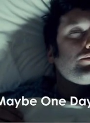 Maybe One Day is the best movie in Dan Fredenburgh filmography.